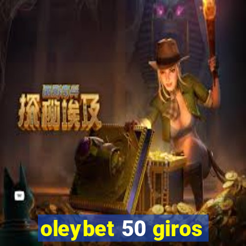 oleybet 50 giros